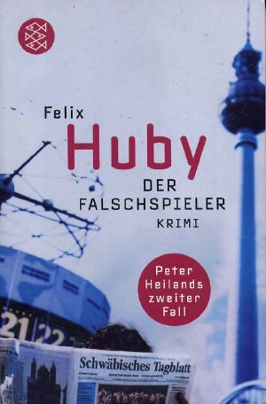 [Peter Heiland 02] • Der Falschspieler